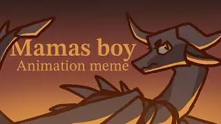 mamas boy | wof oc animation meme