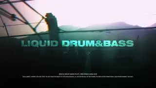 Liquid Drum&Bass Mix | #LiquidSoul #Liquid #160bpm #ClassicDnB