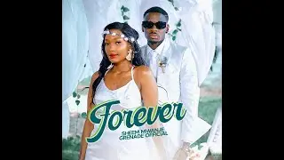 Sheem Mwanje, Grenade Official - Forever (Audio Visual)