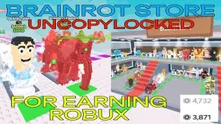 UNCOPYLOCKED GAME BRAINROT STORE FOR EARNING ROBUX!!