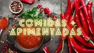 As 10 comidas mais apimentadas do mundo