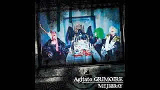 【MEJIBRAY】- AGITATO GRIMOIRE