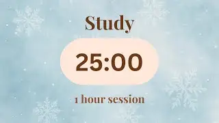 1 Hour Pomodoro Timer ❄️ 25/5 Focus Sessions | Winter Snow Background