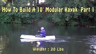 Pt. 1 Build A 10 ft. Coroplast Modular Kayak - Gen 20