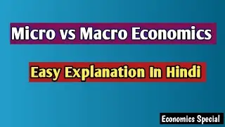 Ba 2nd semester MACRO ECONOMICS  unit.01 Micro vs Macro Economics Lec.02