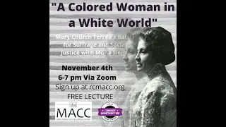 A Colored Woman in a White World - Mary Church Terrell's Battle for  Suffrage and Racial Justice