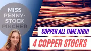 Investing in Copper Stocks - All Time High for Copper