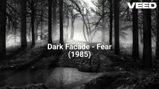Dark Facade - Fear (1985)