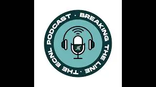Breaking The Line: Episode. 18 (Feat. Chris Grassie and Jerry Smith)