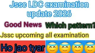 Jssc LDC examination update 2026/ ldc exam date update