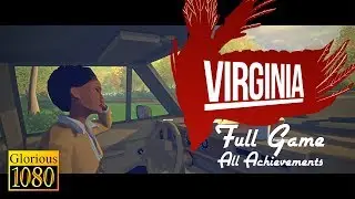 Virginia - Full Game / All Achievements