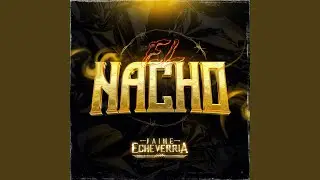 El nacho