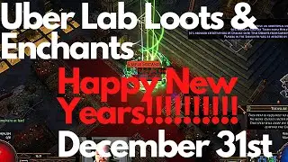 Path of Exile Uber Lab Loots December 31st/2020