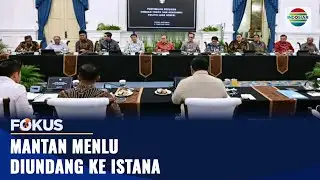 Mantan Menlu Diundang ke Istana | Fokus