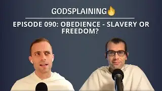 Episode 090: Obedience - Slavery or Freedom?