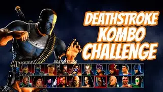 The Last Base Character Combo Trials Deathstroke! - Kombo Challenge - Mortal Kombat Vs DC Universe