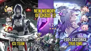 E0S1 Acheron ICU Team & E0S1 Castorice TruE Dmg | NEW Memory Of Chaos 12 | Honkai Star Rail 3.7