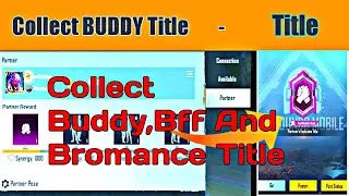 How to Collect Buddy,Bff and bromance Title in Bgmi...#BGMI #TeamXClowny #Collect #Title