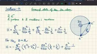 Lecture 13: Variational method: Example 3: Ground state of Helium atom