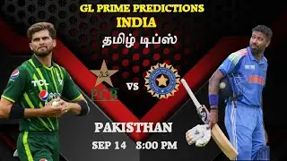IND VS PAK Dream11 Predictions Tamil | IND VS PAK Asia cup T20 | Dream11 Team Predictions
