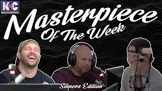 Masterpiece Of The Week: Sinners Edition | K&C Masterpiece