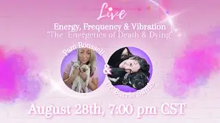 The Energetics of Death & Dying | Purrrfectly Holistic