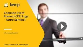 Kemp&rsquo;s Edge Security Pack(ESP) Visibility & Insight with Azure Sentinel