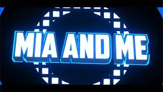 Mia And Me Intro Template