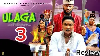 ULAGA 3 - LASTEST NIGERIA NOLLYWOOD MOVIE REVIEW 2025 Lizzy Gold, Yul Edochie 
