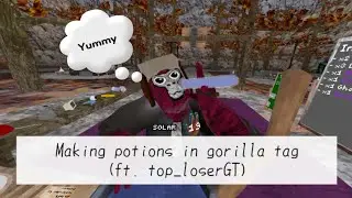 Making potions in gorilla tag with @toploserGT 