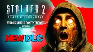 Новое дополнение для S.T.A.L.K.E.R. 2: &laquo;Нерассказанные истории&raquo;!! Всё, что вам нужно знать!!!