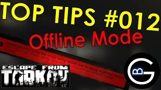 Offline Mode is Awesome! || Tarkov Top Tips #012