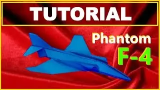 Origami Airplanes - Tutorial of the F-4 Phantom with no cuts and no glue