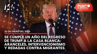Punto de Referencia: Se cumple un año del regreso de Trump a la Casa Blanca