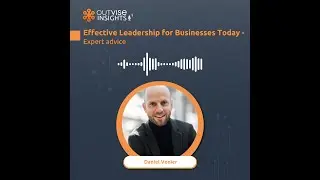 Effective Leadership for Businesses Today with Daniel Vonier