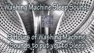 9 Hours of Washing Machine Sounds - Sleep Sounds