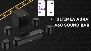 ULTIMEA Aura A60 Sound Bar &ndash; Turn Ordinary TV Into Immersive Audio &ndash; REVIEW