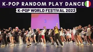 K-POP RANDOM PLAY DANCE &bull; K-Pop World Festival 2022 (ITALY)