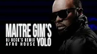 DJ Beck's feat gims Yolo ( Afro House R&eacute;mix )