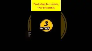 psychology facts about friendship| facts about friendship| #friends #friendship #short #shorts