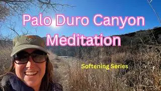 Palo Duro Canyon Meditation in Nature