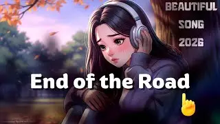End of the Road by Overland Artist | Best Chill Song 2026