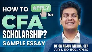 CFA Scholarship Explained | Access Program 2025 + Sample Essay | CA Arjun Mehra, CFA