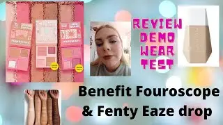 BENEFIT FOUROSCOPE FIRE QUEEN FACE PALETTE & FENTY EAZE DROP SKIN TINT | Review, demo & 9h wear test