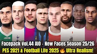🔥 Mega Facepack Vol.44 &ndash; 2025/26 Season Update | PES 2021 & Football Life 2025 | Ultra Real Faces!
