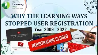 Why The Learning Ways Has Stopped Registration