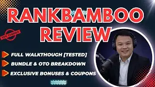 RankBamboo Review & Bonus ✅ Full Walkthrough, RankBamboo Bundle Discount & OTO Rundown (My Verdict)