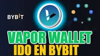 🔥VAPOR WALLET NUEVA PREVENTA EN BYBIT WEB3 TOKEN VPR POSIBLE 20X🚀