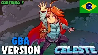 O DEMAKE DE CELESTE PRA GBA EST&Aacute; INCR&Iacute;VEL - PT-BR | INOSUKE RECOMENDA