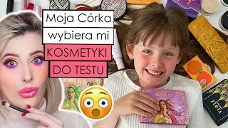MOJE DZIECKO WYBIERA MI KOSMETYKI DO TESTU😱- Czy to się może UDAĆ?🤭